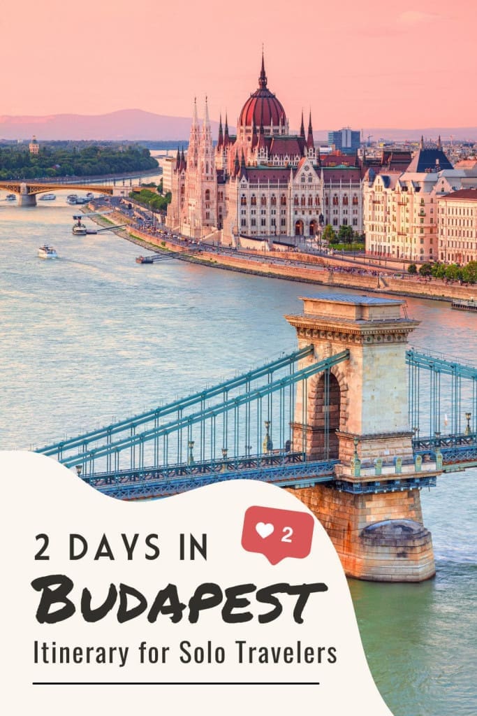 2 Day Itinerary for Budapest: A Walkable Solo Traveler's Plan 16 2 Days in Budapest Itinerary for Solo Travelers