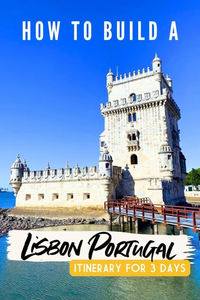 3-Day Lisbon, Portugal Itinerary: A Budget-Friendly Plan + Map 45 How to Build an Itinerary for 3 Days in Lisbon Portugal Pin