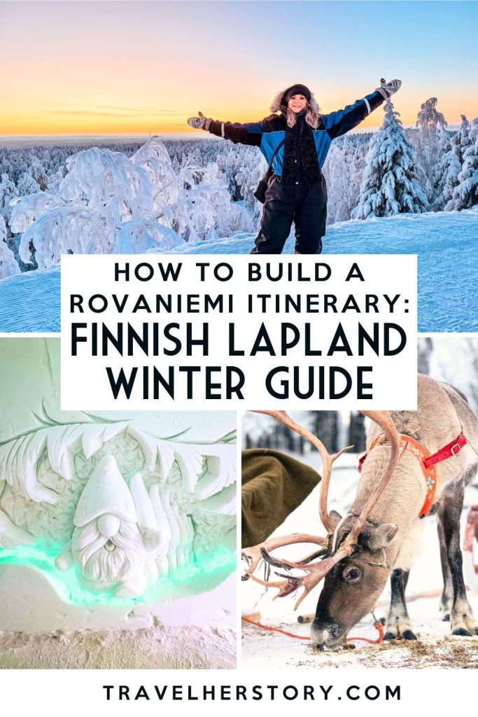 Rovaniemi in Winter: How to Build a First-Timer's Itinerary for Finnish Lapland 129 How to Build a Rovaniemi Itinerary: Finnish Lapland in Winter Guide